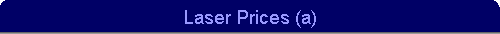 Laser Prices (a)